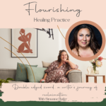 Flourishing Healing Podcast Flourishing Healing Podcast