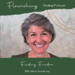 Flourishing Healing Podcast Flourishing Healing Podcast